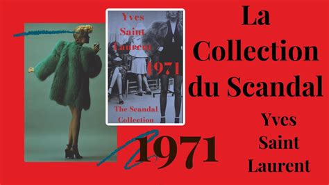 1971 the scandal collection ysl